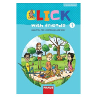 Click with Friends 1 - Hybridní učebnice angličtina pro 3. ročník ZŠ