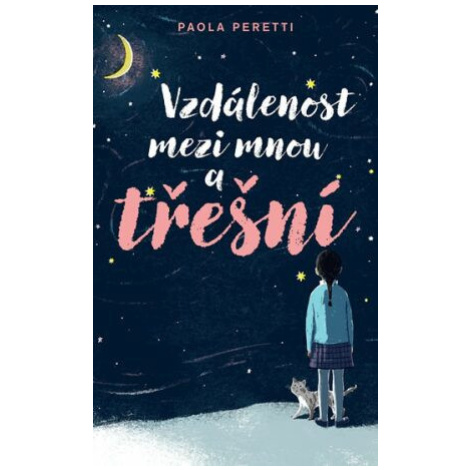 Vzdálenost mezi mnou a třešní - Paola Peretti