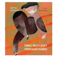 Tanec mezi lusky pomerančovníku - Martina Dvořáková, Peter Ličko