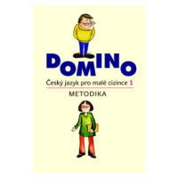 Domino Český jazyk pro malé cizince 1 - Metodika - Svatava Škodová