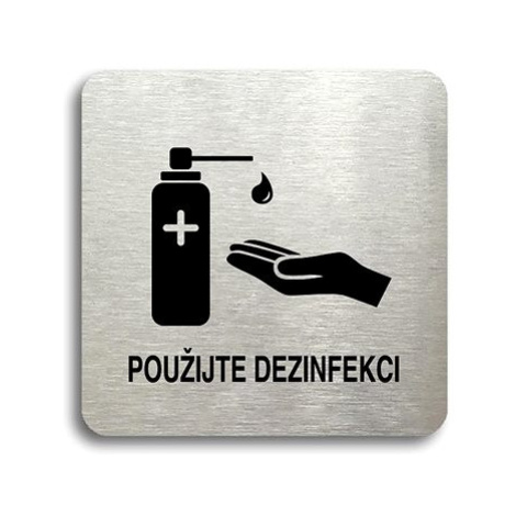 Accept Piktogram "použijte dezinfekci II" (80 × 80 mm) (stříbrná tabulka - černý tisk bez rámečk