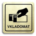 Accept Piktogram "vkladomat" (80 × 80 mm) (zlatá tabulka - černý tisk)