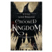 Crooked Kingdom - Leigh Bardugo - kniha z kategorie Beletrie pro děti