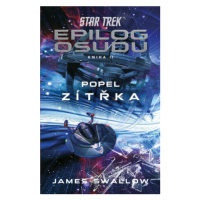 Star Trek: Epilog osudu - Kniha II - Popel zítřka (Defekt) - James Swallow