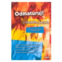 Odmaturuj! z českého jazyka - Rozšířené vydání doplněné o praktickou část - Mužíková O.,Markvart