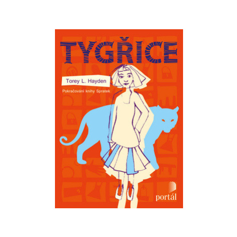 Tygřice - Torey L. Hayden Portál