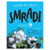 Smradi 4 - Aaron Blabey