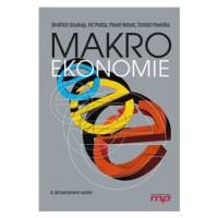 Makroekonomie - Jindřich Soukup, Vít Pošta, Pavel Neset, Tomáš Pavelka