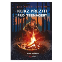 Kurz přežití pro teenagery  | Amar Ibrahim, Prokop Wilhelm