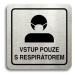 Accept Piktogram "vstup pouze s respirátorem III" (80 × 80 mm) (stříbrná tabulka - černý tisk)