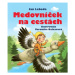 Medovníček na cestách - Jan Lebeda