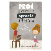 Proč existují sprostá slova, když se nesmějí používat? - Anna Pospěch Durnová