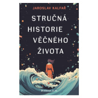 Stručná historie věčného života KNIHA ZLÍN