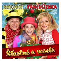 Smejko a Tanculienka: Šťastné a veselé - CD