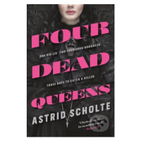 Four Dead Queens - Astrid Scholte - kniha z kategorie Beletrie pro děti