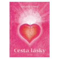 Cesta lásky - Eduard Tomáš