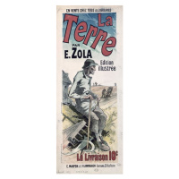 Obrazová reprodukce Poster advertising 'La Terre' by Emile Zola, 1889, Jules Cheret, 19.9 × 50 c