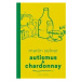 Autismus & Chardonnay