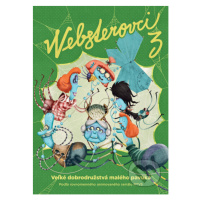 Websterovci 3 (Aký pavúk, také vlákno) - Katarína Kerekesová, Vanda Rozenbergová, Boris Šima (il