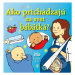 Ako prichádzajú na svet bábätká? - Alastair Smith - kniha z kategorie Pro děti