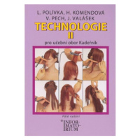 Technologie II - Pro UO Kadeřník - Polívka L.