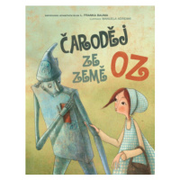 Čaroděj ze Země Oz - Lyman Frank Baum, Manuela Adreani, Giada Francia