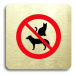 Accept Piktogram "zákaz vstupu se zvířaty" (80 × 80 mm) (zlatá tabulka - barevný tisk bez rámečk