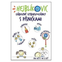 Hejblíkovic zábavné vybarvovánky s písničkami - Renata Dudová, Jitka Nosková, Zuzana Vraná (ilus