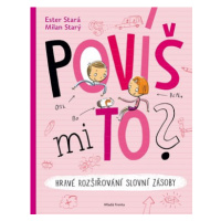 Povíš mi to?  | Milan Starý, Ester Stará