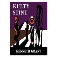 Kulty stínu - Grant Kenneth