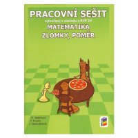 Matematika - Zlomky, poměr - pracovní sešit - M. Jedličková, P. Krupka, J. Nechvátalová