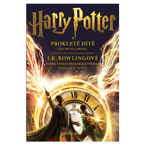 Harry Potter a prokleté dítě - definitivní verze | J.K. Rowling, Petr Eliáš ALBATROS