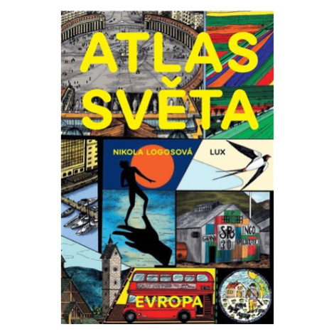 Atlas Světa - Evropa - Nikola Logosová LUX