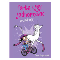 Terka a její jednorožec prostě válí! | Dana Simpsonová, Dana Simpsonová