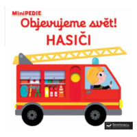 MiniPEDIE – Objevujeme svět! Hasiči  Nathalie Choux - Nathalie Choux