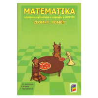 Matematika - Zlomky, poměr - učebnice - M. Jedličková, P. Krupka, J. Nechvátalová