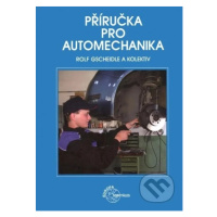 Příručka pro automechanika (3. přepracované vydání populární příručky automechanika.) - kniha z 