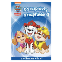 Od rozprávky k rozprávke - Labková patrola 4 | Kolektiv, Veronika Baluchová