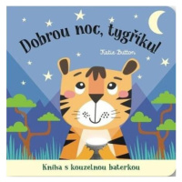 Dobrou noc, tygříku! Kniha s kouzelnou baterkou