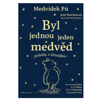 Medvídek Pú: Byl jednou jeden medvěd - Jane Riordan