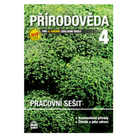 Přírodověda pro 4. r. ZŠ, pracovní sešit - Ladislav Podroužek, Marie Čechurová