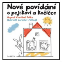 Nové povídání o pejskovi a kočičce - Vlastimil Peška, Jaroslav Milfajt