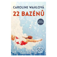 22 bazénů - Caroline Wahl - kniha z kategorie Beletrie pro děti