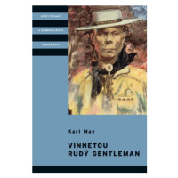 Vinnetou - Rudý gentleman | Zdeněk Burian, Vítězslav Kocourek, Karel Jordán, Karl May