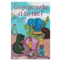 Čo je pravda a čo nie? (Básničky pre detičky, aby si potrápili svoje hlavičky.) - kniha z katego