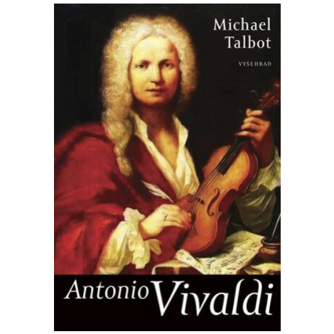 Antonio Vivaldi - Michael Talbot Vyšehrad