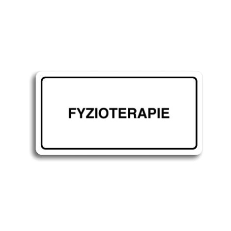 Accept Piktogram "FYZIOTERAPIE" (160 × 80 mm) (bílá tabulka - černý tisk)