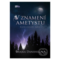 V znamení ametystu - Majka Danihelová - kniha z kategorie Sci-fi, fantasy a komiksy