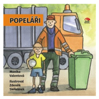 Popeláři - leporelo - Valentová Monika, Zdeněk Skřivánek