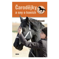 Čarodejky a sny o koních - Holky v sedlech 4 - Marlene Jablonski